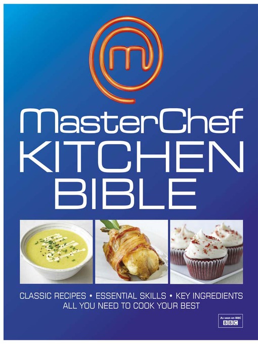 Title details for MasterChef Kitchen Bible by DK - Wait list